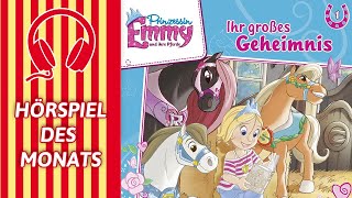 Prinzessin Emmy Folge 01  Ihr großes Geheimnis  HÖRSPIEL DES MONATS FEBRUAR [upl. by Roid]