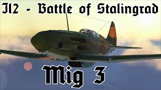 Il2 Battle of Stalingrad  Mig 3 DeutschFullHD [upl. by Aitercal]