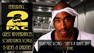 Life is a Traffic Jam  Eight Mile Road featuring 2pac [upl. by Aip]