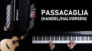 Passacaglia HandelHalvorsen on Guitar Piano and Accordion Organ [upl. by Hsevahb]