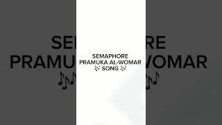 PARADE SEMAPHORE SONG PRAMUA ALQOMAR [upl. by Narual399]