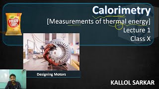 CALORIMETRY LECTURE 1 CLASS 10 V1 [upl. by Donal540]