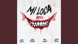 Mi Loca Remix [upl. by Jefferson712]