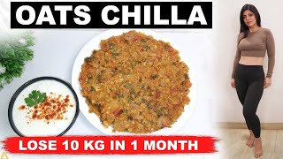 Oats Chilla 2024 How To Lose Weight Fast In Hindi  Lose 10 Kgs In 10 Days  Dr Shikha Singh Hindi [upl. by Nevada]