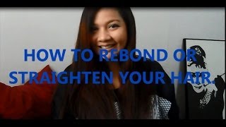 DIY HOW TO REBOND YOUR HAIR  HOW TO STRAIGNTEN YOUR HAIR ALONE [upl. by Haerle]