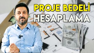 PROJE BEDELİ Nasıl Hesaplanır   Mimari Proje Teklif Verme [upl. by Odey]