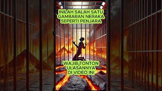 Salah Satu Gambaran Neraka Seperti Penjara feedshorts neraka misteri [upl. by Anitra267]