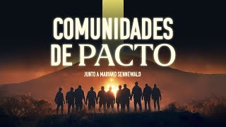 SERIE COMUNIDADES DE PACTO  Mariano Sennewald  MiSion [upl. by Eydie]