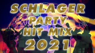 SCHLAGER PARTY MIX 2021 🎧⭐ Die besten Schlager Hits ⭐ [upl. by Lynnworth]