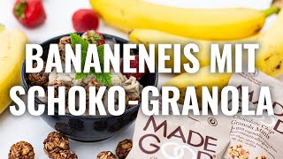 BANANENEIS MIT SCHOKOGRANOLA Rezept [upl. by Cynthia]