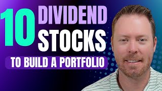 Building A 10 Stock Dividend Portfolio [upl. by Nawyt]