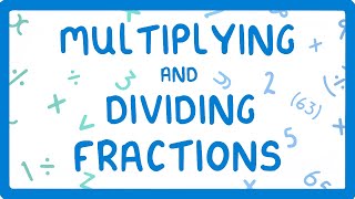 How to Multiply and Divide Fractions 10 [upl. by Rexford]