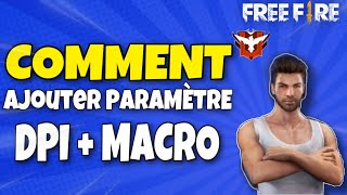 COMMENT ACTIVER LE DPI  MACRO PARAMÈTRE SENSIBILITÉ FREE FIRE fr [upl. by Jamesy]