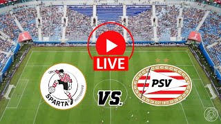 LIVE🔴 Sparta Rotterdam vs PSV Eindhoven Eredivisie Netherlands Livescore [upl. by Acire]