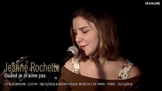 Jeanne Rochette  Quand je maime pas [upl. by Zitah]