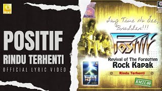 Positif  Rindu Terhenti Official Lyric Video [upl. by August602]