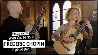 Frederic Chopin  Waltz Op 64 No 2 arrangement Kupinski Duo  Siccas Media [upl. by Aileme]