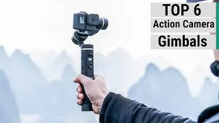 Top 6 Best Gimbals For Action Camera In 2022 [upl. by Akinal]