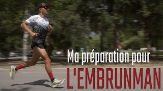 Ma préparation pour lEmbrunman [upl. by Lustig]