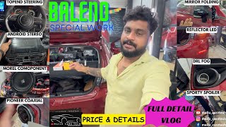 BALENO MIRROR FOLDING┃ANDROID STEREO┃MOREL SPEAKER┃PIONEER SPEAKER┃TOPEND STEERIN FULL VLOG [upl. by Barnabas]