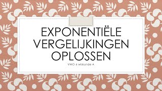 Meneerkaat VWO 6 wisA exponentiële vergelijkingen oplossen [upl. by Breh]