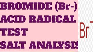 Test for BromideBr ion  Acid Radical Analysis  chemistrypractical [upl. by Etnoved]