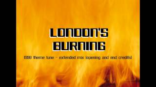 Londons Burning  98 HD Extended Theme Opening amp End Titles [upl. by Aselehc]