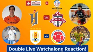 Forge FC Vs Toronto FC CanChamp Leg 1 amp Uruguay Vs Colombia Copa América SF Double Live Watchalong [upl. by Skolnik]