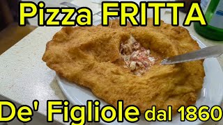 NAPOLI Antica pizza FRITTA  De Figliole dal 1860 [upl. by Ainsworth]