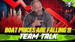 TEAM TALK 2025 BOAT PRICES ARE FALLING THEY LISTENED [upl. by El297]