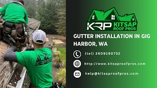 Gutter Installation in Gig Harbor WA  Kitsap Roof Pros [upl. by Nita]