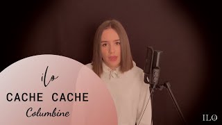 Columbine  Cache Cache ilo officiel [upl. by Prasad229]