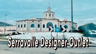 Serravalle Designer Outlet  Biggest Outlet in Europe [upl. by Wallach]