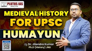 Medieval History for UPSC  Humayun vs Sher Shah Suri l Mughal Empire l PLUTUS IAS UPSC IAS [upl. by Thalassa]