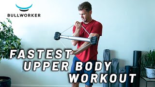 The Fastest Upper Body Workout Bullworker Isometric Exercise Routine [upl. by Nelleyram312]