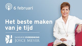 0602  HET BESTE MAKEN VAN JE TIJD ⏰✨🚀– Devotional van Joyce Meyer [upl. by Tutt]