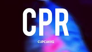 CPR  Cupcakke Lyrics [upl. by Ahsinned]