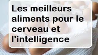 LES ALIMENTS QUI RENDENT INTELLIGENT [upl. by Cida575]