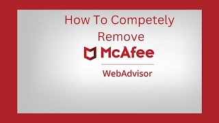 How to remove McAfee WebAdvisor from Windows 111087 [upl. by Radec311]