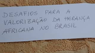 desafios para a valorização da herança africana no Brasil redação enem 2024 [upl. by Ixela591]