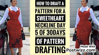 How to draft a pattern for a sweetheart neckline dress patterndraftingforbeginners patterndrafting [upl. by Jardena31]