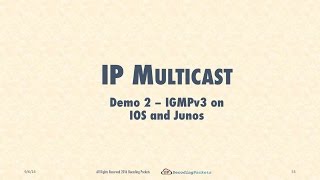 Demo 2  IGMPv3 on IOS and Junos Routers [upl. by Wayolle]