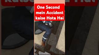 VIRAL SAFETY VIDEO One second mein accident shorts shortvideo viralvideo safety [upl. by Aetnahs]