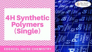 4H Synthetic Polymers Single  Edexcel IGCSE Chemistry [upl. by Esbensen]