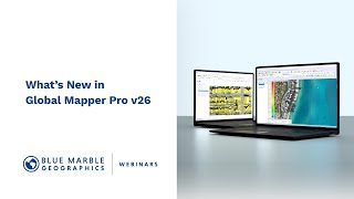 Whats New in Global Mapper Pro v26 [upl. by Hurd440]