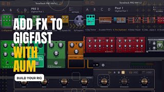 AmpApps GigFast NAM with Pre and Post Effects Using ToneStack [upl. by Marieann992]