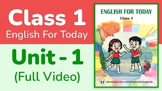 Class 1 English  Unit 1 Full Video  Greetings and Farewells [upl. by Aihsenrad665]