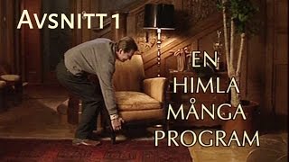 En Himla Många Program  Avsnitt 1 [upl. by Hgiellek629]