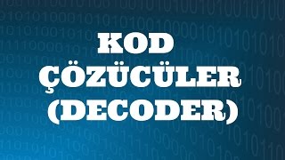 SAYISAL ELEKTRONİK DERSLERİ Kod Çözücüler Decoder [upl. by Gottuard]