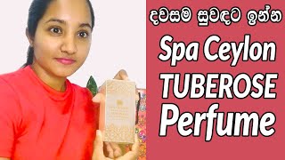 Spa Ceylon Tuberose Perfume Review  Unboxing amp First Impressions [upl. by Selwin]